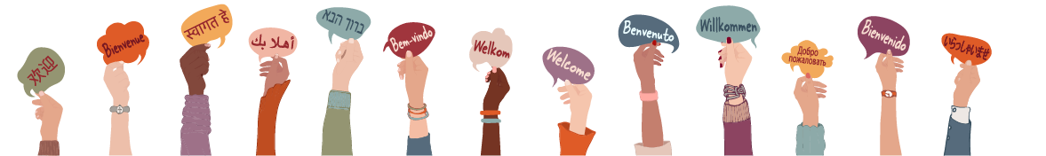 Hands in a variety of skin colors hold aloft thought bubbles that read "Welcome" in a number of different languages.